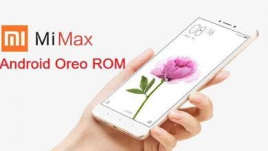 Download and Install Android Oreo On Xiaomi Mi Max