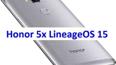 Download and install Android Oreo on Honor 5X based on LineageOS 15 ROM