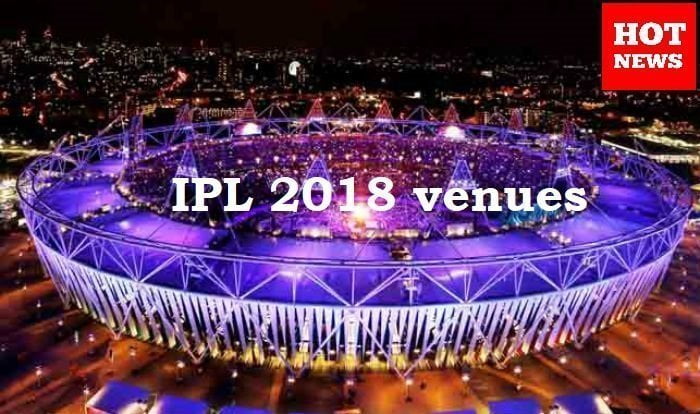 IPL 2018 venues